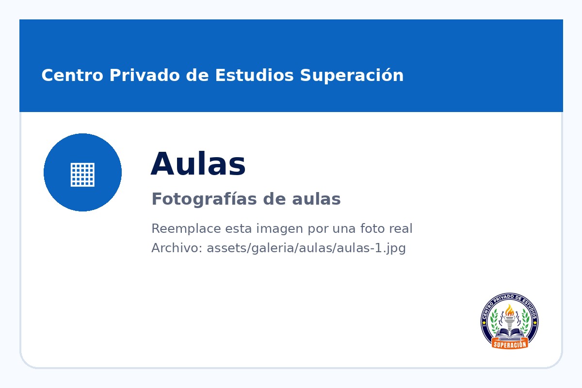 Fotografía de aulas del Centro Privado de Estudios Superación